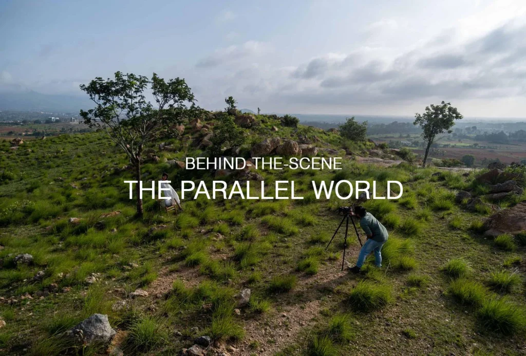Behind-the-scenes of The Parallel World — an outdoor shoot by an ad filmmaker in India, capturing alternate realities set against a breathtaking natural landscape.
